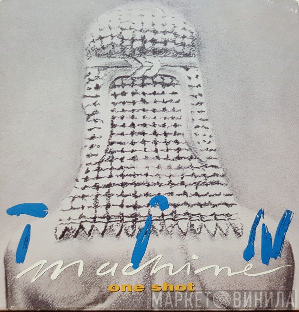 Tin Machine  - One Shot