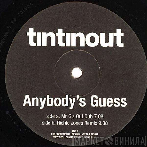 Tin Tin Out - Anybody's Guess