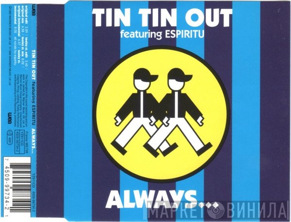 Tin Tin Out Featuring Espiritu  - Always…