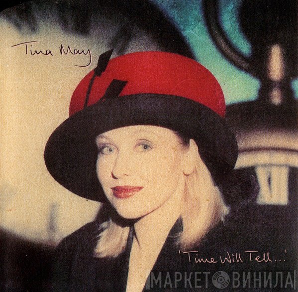 Tina May - 'Time Will Tell...'