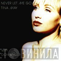 Tina May  - Never Let Me Go