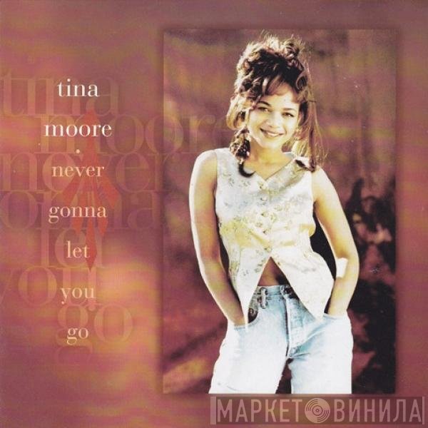 Tina Moore  - Never Gonna Let You Go