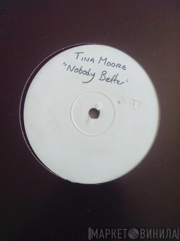 Tina Moore - Nobody Better