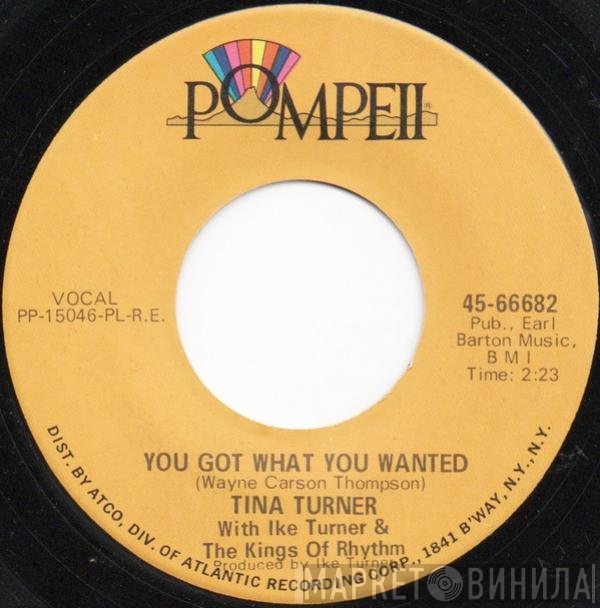 Tina Turner, Ike Turner's Kings Of Rhythm - You Got What You Wanted / Too Hot To Hold