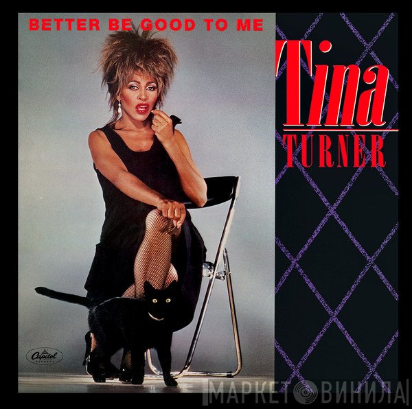 Tina Turner - Better Be Good To Me