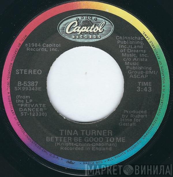 Tina Turner  - Better Be Good To Me