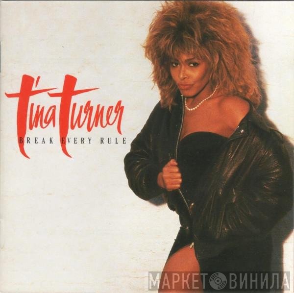 Tina Turner  - Break Every Rule