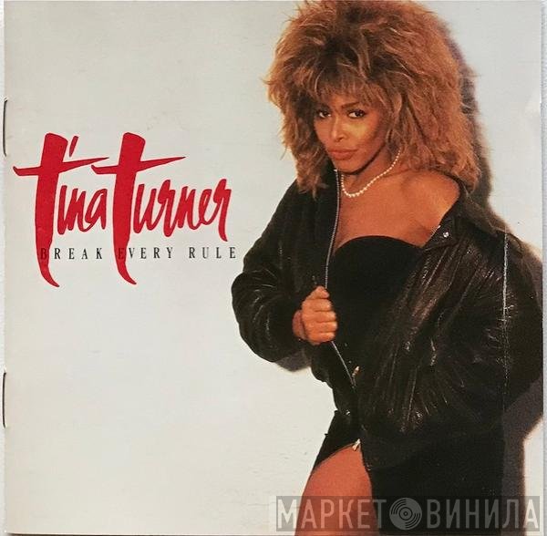 Tina Turner  - Break Every Rule