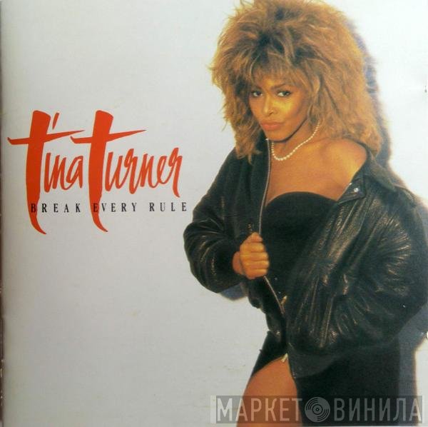 Tina Turner  - Break Every Rule