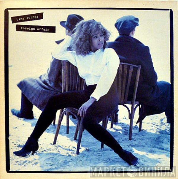 Tina Turner  - Foreign Affair
