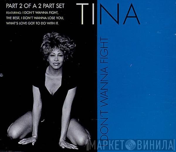 Tina Turner - I Don't Wanna Fight
