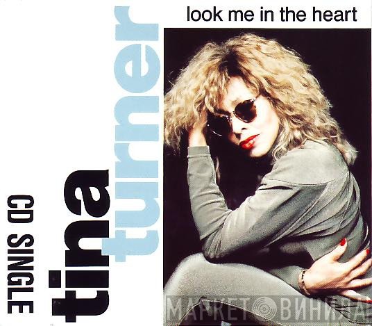 Tina Turner  - Look Me In The Heart