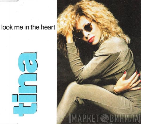 Tina Turner  - Look Me In The Heart