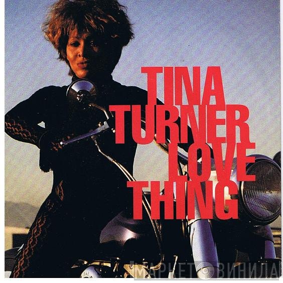 Tina Turner  - Love Thing