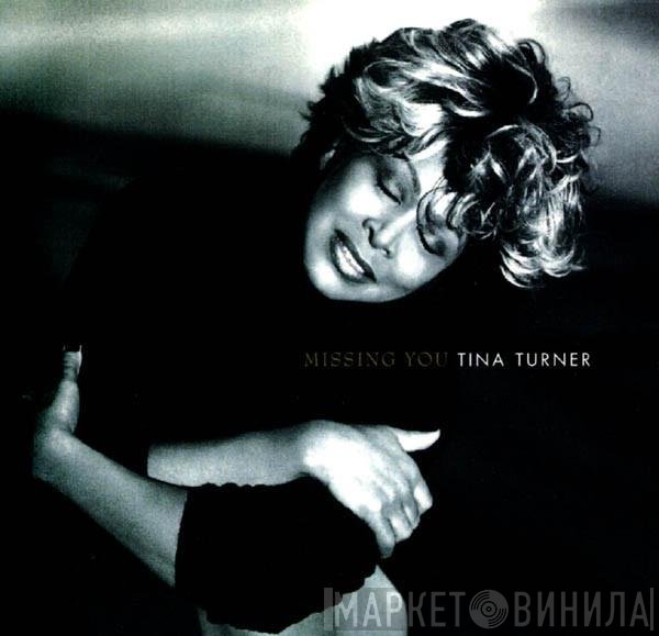 Tina Turner  - Missing You