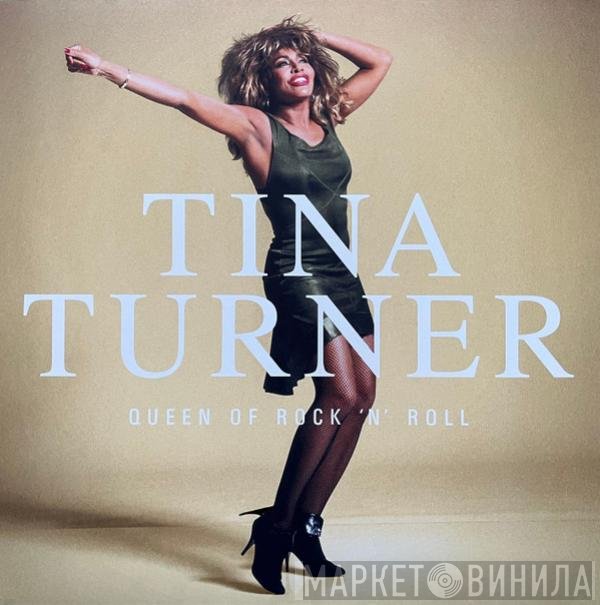Tina Turner - Queen Of Rock 'N' Roll