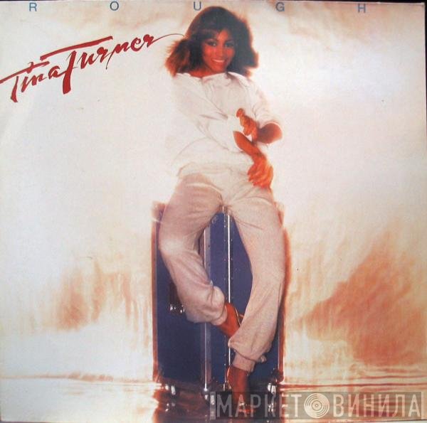 Tina Turner  - Rough