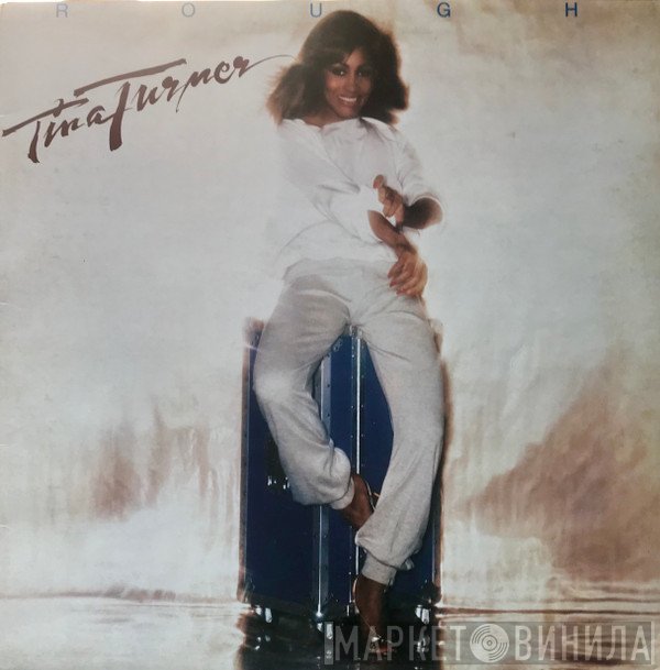 Tina Turner  - Rough