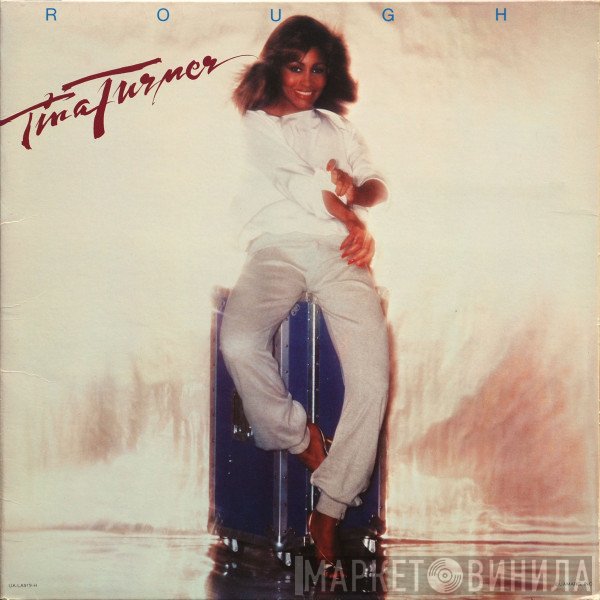 Tina Turner  - Rough