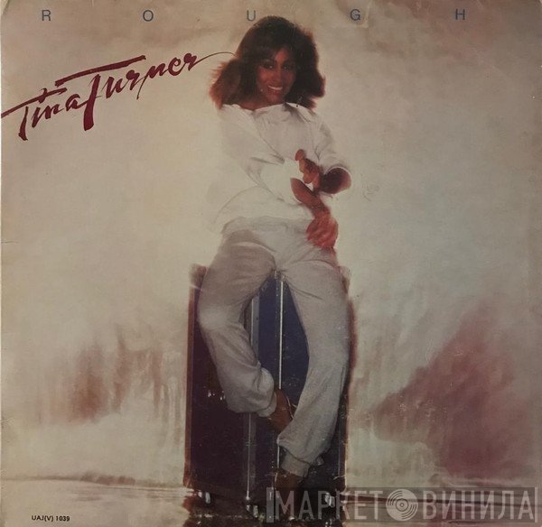 Tina Turner  - Rough