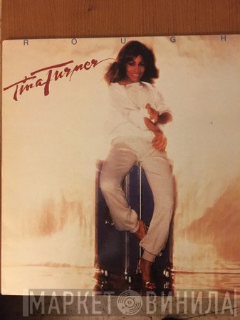Tina Turner  - Rough