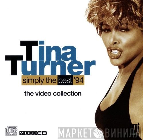 Tina Turner - Simply The Best '94 - The Video Collection