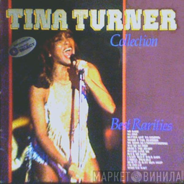Tina Turner  - Tina Turner Collection: Best Rarities