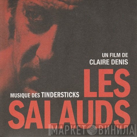 Tindersticks  - Les Salauds