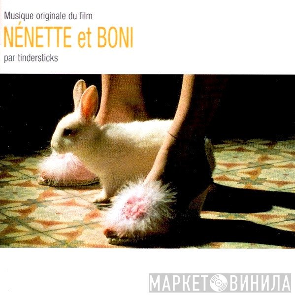 Tindersticks  - Nénette Et Boni