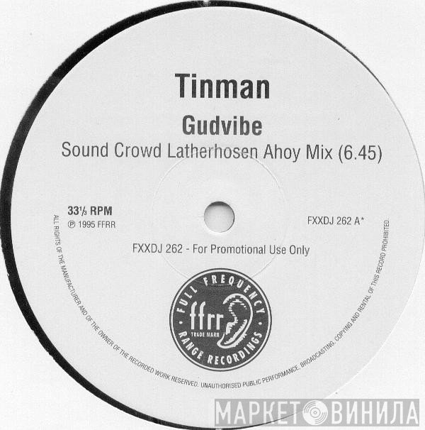 Tinman - Gudvibe