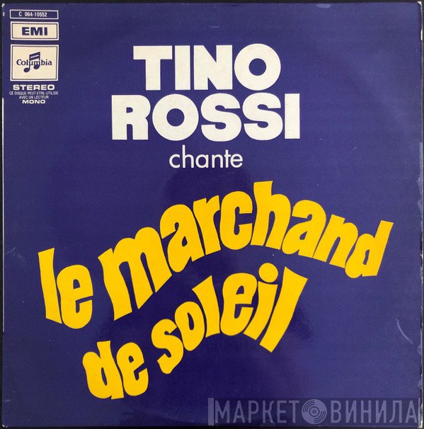 Tino Rossi - Le Marchand De Soleil