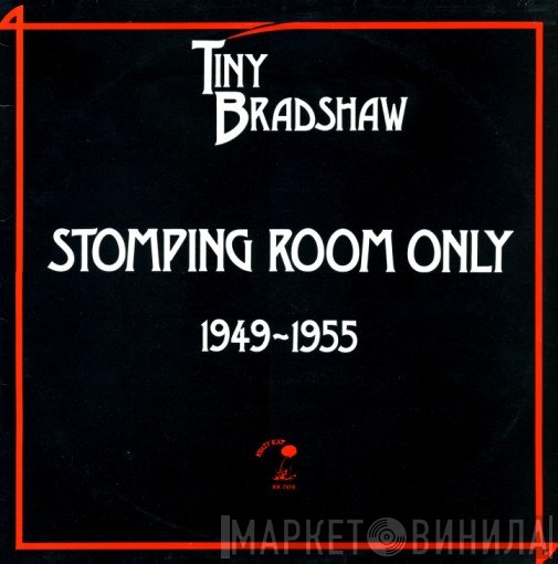 Tiny Bradshaw - Stomping Room Only