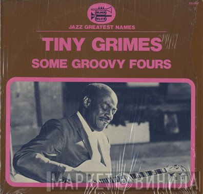 Tiny Grimes - Some Groovy Fours