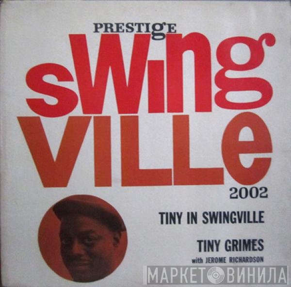 Tiny Grimes with Jerome Richardson  - Tiny In Swingville