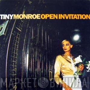Tiny Monroe  - Open Invitation