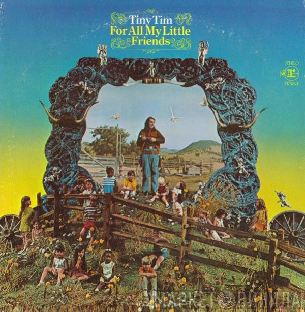 Tiny Tim  - For All My Little Friends