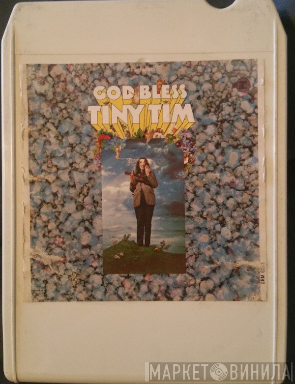 Tiny Tim  - God Bless Tiny Tim