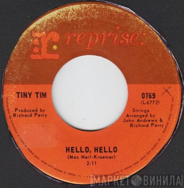 Tiny Tim  - Hello, Hello