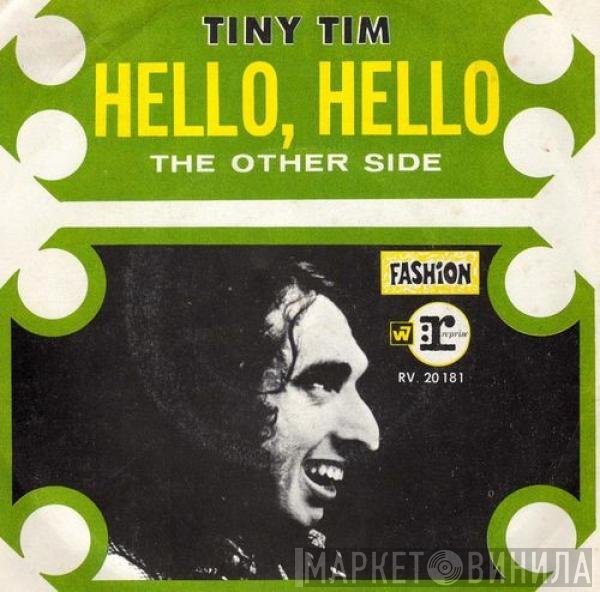 Tiny Tim  - Hello, Hello