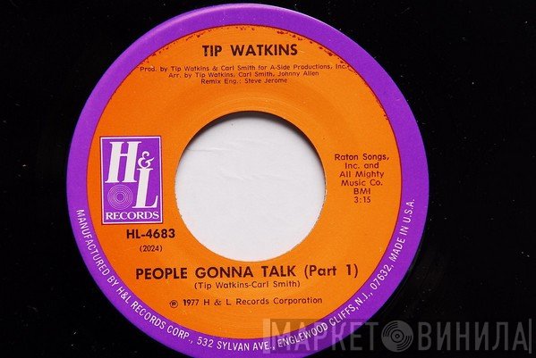 Tip Watkin - People Gonna Talk
