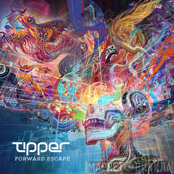 Tipper  - Forward Escape