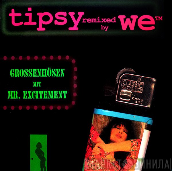 Tipsy, We™ - Grossenhösen Mit Mr. Excitement