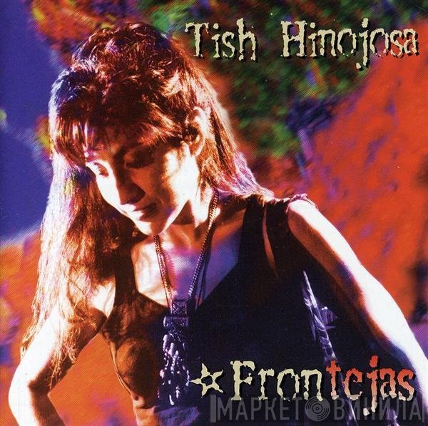 Tish Hinojosa - Frontéjas
