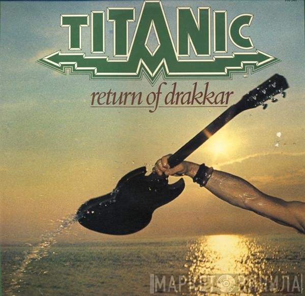 Titanic   - Return Of Drakkar