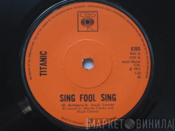 Titanic  - Sing Fool Sing