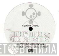 Titchy Bitch, Tim Priestley - Operational