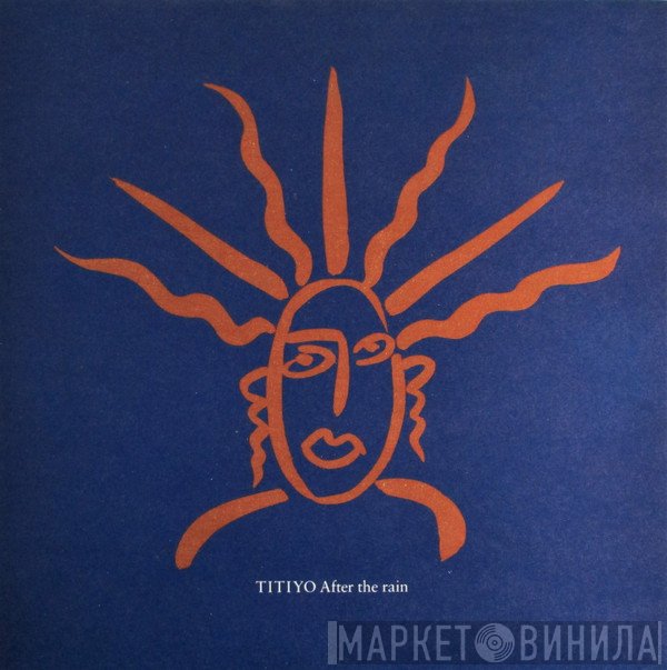 Titiyo  - After The Rain