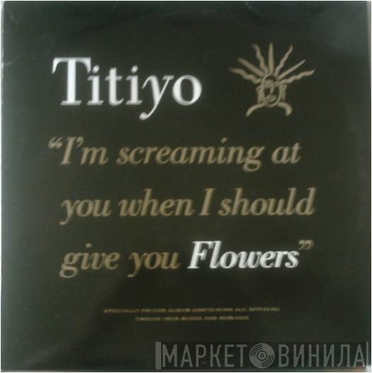 Titiyo - Flowers (12" Mixes)