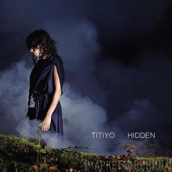 Titiyo  - Hidden