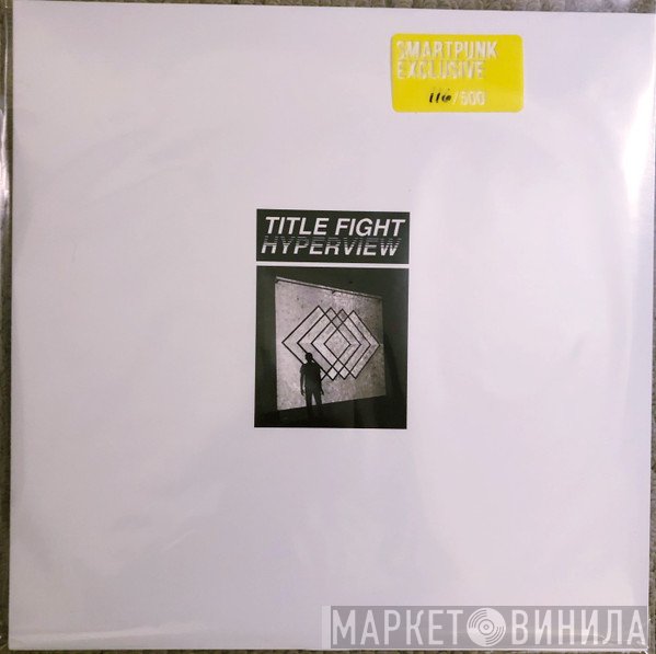 Title Fight  - Hyperview